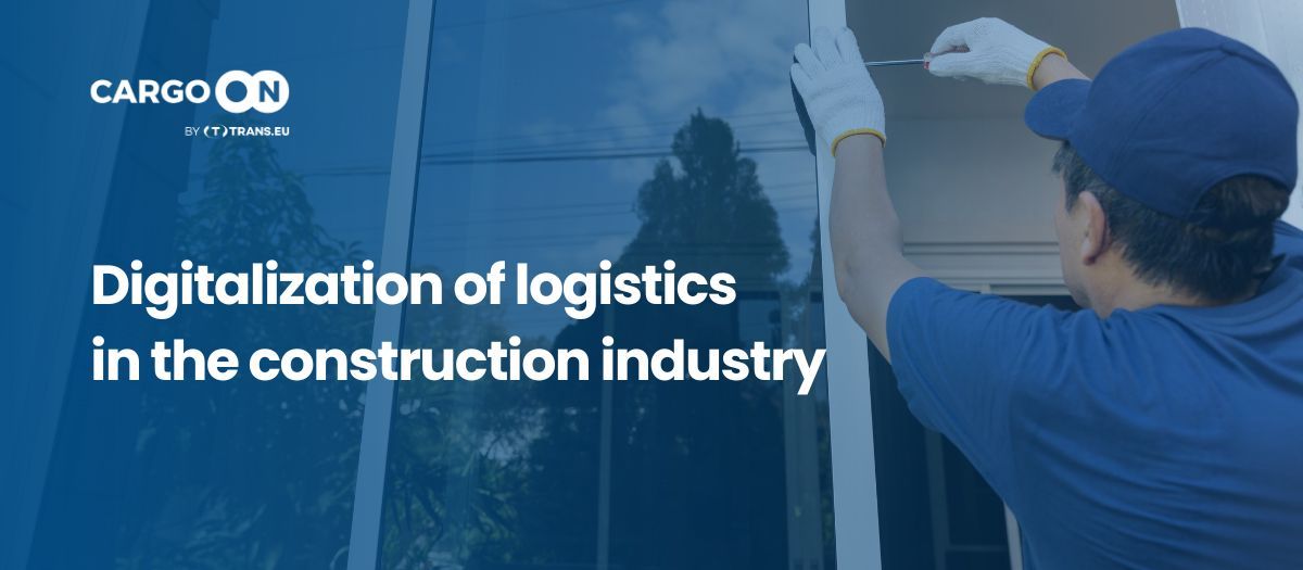 Digitalization of logistics in the construction industry