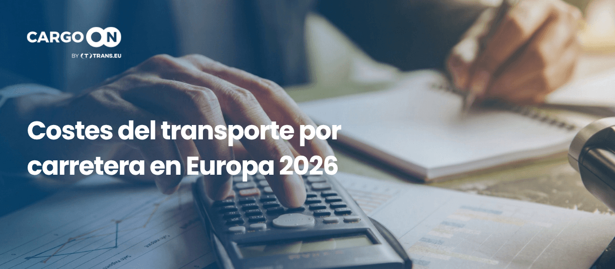 Costes del transporte por carretera en Europa 2026