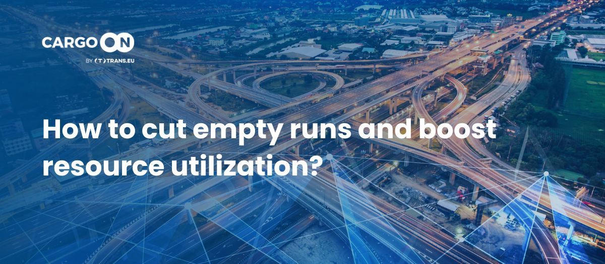 How to cut empty runs and boost resource utilization?