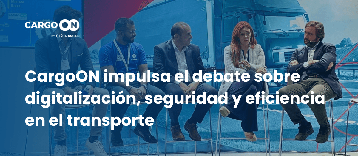 CargoON impulsa el debate sobre digitalización, seguridad y eficiencia en el transporte