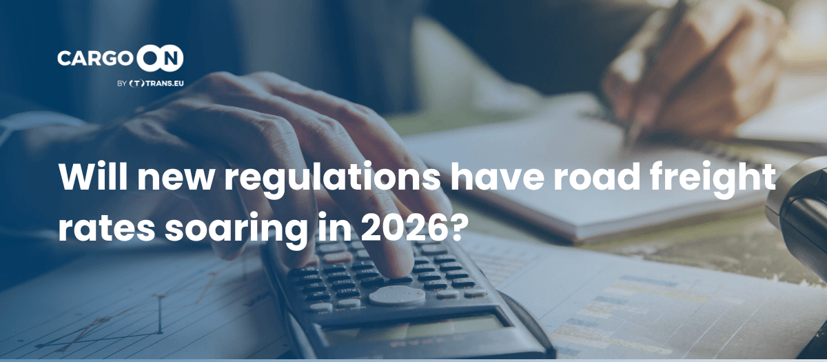 Will new regulations have road freight rates soaring in 2026?